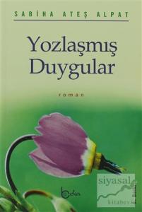 Yozlaşmış Duygular
