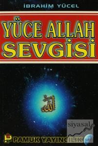 Yüce Allah Sevgisi (Sohbet-011)