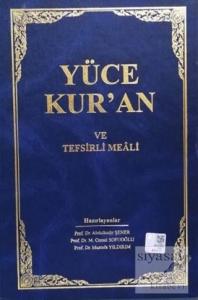 Yüce Kur'an ve Tefsirli Meali (Ciltli)