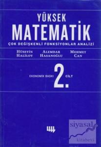 Yüksek Matematik 2. Cilt Çok Değişkenli Fonksiyonlar Analizi (Ekonomik Baskı)