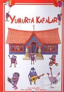 Yumurta Kafalar - 1