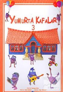 Yumurta Kafalar - 3