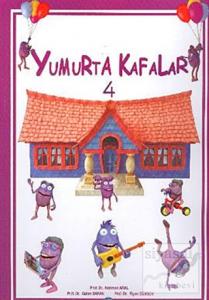 Yumurta Kafalar - 4