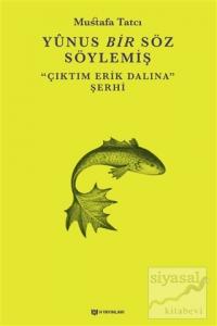Yunus Bir Söz Söylemiş Yunus Bir Söz Söylemiş