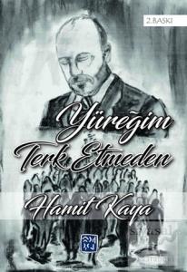 Yüreğim Terk Etmeden