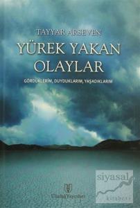 Yürek Yakan Olaylar (Ciltli)