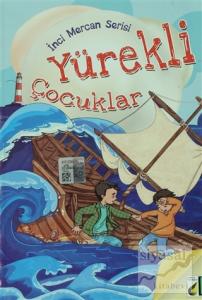 Yürekli Çocuklar - İnci Mercan Serisi