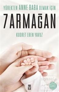 Yürekten Anne Baba Olmak İçin 7 Armağan