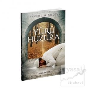 Yürü Huzura Yürü Huzura