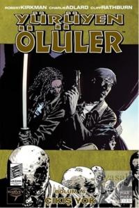 Yürüyen Ölüler Bölüm 14 : Çıkış Yok