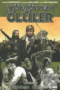 Yürüyen Ölüler Bölüm 19 : Savaşa Doğru