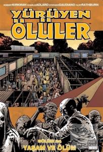 Yürüyen Ölüler Bölüm 24: Yaşam ve Ölüm