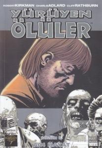 Yürüyen Ölüler Bölüm 6 : Acı Hayat