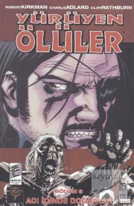 Yürüyen Ölüler Bölüm 8 : Acı İçinde Doğanlar