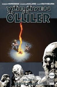 Yürüyen Ölüler Bölüm 9 : Geriye Kalanlar