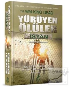 Yürüyen Ölüler : İsyan