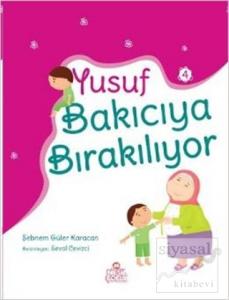 Yusuf Bakıcıya Bırakılıyor