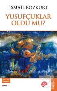 Yusufçuklar Oldu Mu?