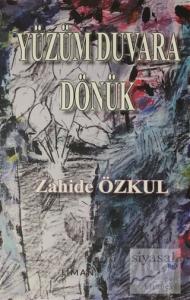 Yüzüm Duvara Dönük