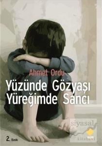 Yüzünde Gözyaşı Yüreğimde Sancı