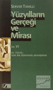 Yüzyılların Gerçeği ve Mirası Cilt: 6