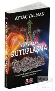 Yüzyıllık Kutuplaşma