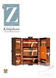 Z Dergisi Kütüphane: Tematik Mevsimlik Kültür, Sanat, Şehir Dergisi Sayı: 5