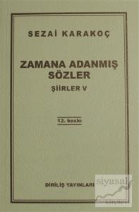 Zamana Adanmış Sözler - Şiirler 5