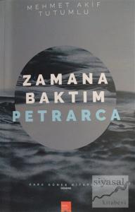 Zamana Baktım Petrarca