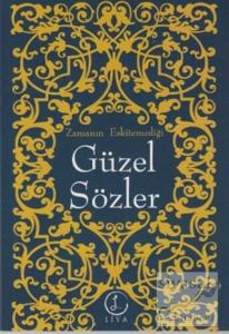 Zamanın Eskitemediği Güzel Sözler