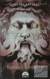 Zamanın Ötesine Yolculuk - Hayalevi Kralları 4