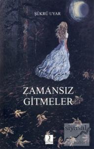 Zamansız Gitmeler