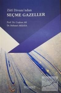Zati Düvanı'ndan Seçme Gazeller