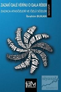 Zazaca Atasözleri ve Özlü Sözler / Zazaki Qale Verinu O Qale Reber