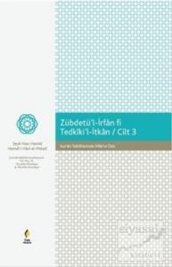Zebdetü'l İrfan Fi Tedkiki'l - İtkan 3. Cilt