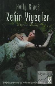 Zehir Yiyenler ve Diğer Hikayeler