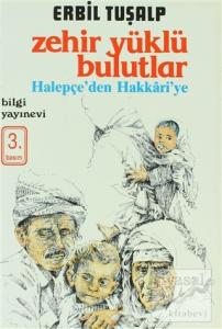 Zehir Yüklü Bulutlar Halepçe'den Hakkari'ye