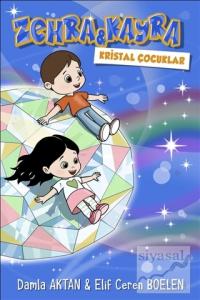 Zehra ve Kayra Kristal Çocuklar