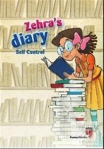 Zehra's Diary - Self Control Zehra's Diary - Self Control