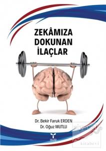 Zekamıza Dokunan İlaçlar (Ciltli)