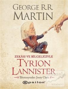 Zekası ve Bilgeliğiyle Tyrion Lannister