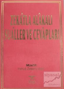 Zekatla Alakalı Sualler ve Cevapları