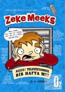 Zeke Meeks - Neee! Televizyonsuz Bir Hafta mı?