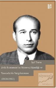 Zeki Erataman'ın Siyasetçi Kimliği ve Yassıada'da Yargılanması (1950-1961)