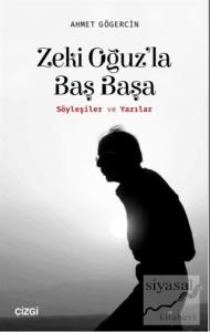 Zeki Oğuz'la Baş Başa