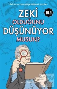 Zeki Olduğunu Düşünüyor musun?