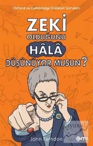 Zeki Olduğunu Hala Düşünüyor Musun?