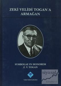 Zeki Velidi Togan'a Armağan (Ciltli)