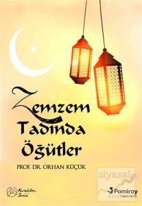 Zemzem Tadında Öğütler