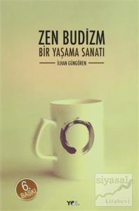 Zen Budizm Bir Yaşama Sanatı